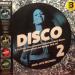 Various Artists - Disco 2 (a Further Fine Selection Of Independent Disco, Modern Soul & Boogie 1976-80) (record B)