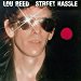 Lou Reed - Street Hassle By Lou Reed