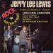 Jerry Lee Lewis N°   25 - High Heel Sneakers - Long Tall Sally - Memphis - No Particular Place To Go