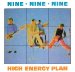 999 Nine Nine Nine - High Energy Plan