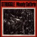 Woody Guthrie - Struggle
