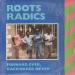 Roots Radics - Forward Ever, Backwards Never