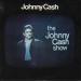 Johnny Cash - Johnny Cash Show