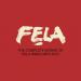 Fela Kuti - The Complete Works Of Fela Anikulapo Kuti