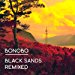 Bonobo - Black Sands Remixed