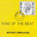 Various Artists - King Of The Beat - New Beat Compilation