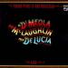 Al Di Meola, John Mac Laughlin, Paco De Lucia - Friday Night In San Francis