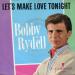Bobby Rydell N°  24 - Childhood Sweetheart / Let's Make Love Tonight