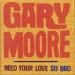 Gary Moore - Need Your Love So Bad (promo)