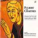 Fulbert De Chartres, Ensemble Venance Fortunat, Anne-marie Deschamps - Fulbert De Chartres: Chantre De L'an Mil, Cantor Of The Year 1000