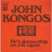 John Kongos - He's Gonna Step On Your Again