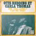 Redding Otis & Carla Thomas - Are You Lonely For Me Baby / Lovey Dovey