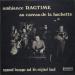 Fonsèque, Raymond And His Original Band - Ambiance Ragtime Au Caveau De La Huchette