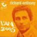 Anthony Richard - L'an 2005 / Regarde Sous Ton Balcon