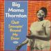 Thornton Big Mama (51a/57) - Quit Snoopin' Round My Door