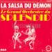 Le Grand Orchestre Du Splendid - La Salsa Du Démon