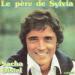 Distel Sacha - Le Père De Sylvia / A Tes Amours