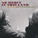 Ben Harper And Charlie Musselwhite - No Mercy In This Land