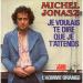 Michel Jonasz - Je Voulais Te Dire Que Je T'attends / L'homme Orange