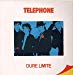 Telephone - Dure Limite