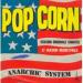 Anarchic System - Pop Corn