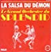 Le Grand Orchestre Du Splendid - La Salsa Du Demon