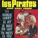 Pirates (les) Avec Dany Logan - Oublie Larry