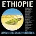 Chanteurs Sans Frontières - Ethiopie