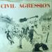 Civil Agression - Civil Agression