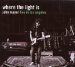John Mayer - Where The Light Is:john Mayer Live In Los Angeles