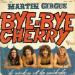 Martin Circus - Bye Bye Cherry / Le Violon Et La Mélodie