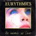 Eurythmics - Miracle Of Love