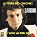 Michel Sardou - Michel Sardou: Le Temps Des Colonies / Je Vous Ai Bien Eus 7 45 Nm Canada Trema