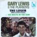 Gary Lewis And The Playboys - The Loser (with A Broken Heart) / Ice Melts In The Sun