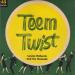 Various Artists - Teem Twist - Lennie Richards And The Nomads - Teem Twist N°1  / Frankie Lee And The Fantasies - Peppermint Twist / Lennie Richards And The Nomads - Teem Twist N°2 / Mr 5 By 5 - Slow Twistin'