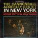 The Cannonball Adderley Sextet - In New York