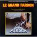 Le Grand Pardon - Le Grand Pardon ( Bo Film )