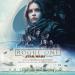 Rogue One (a Star Wars Story) ( Bo Film ) - Rogue One  (a Star Wars Story )