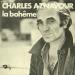 Aznavour, Charles - La Bohême / Paris Au Mois D'août
