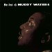 Muddy Waters - Best Of Muddy Waters