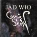 Jad Wio - Cosmic Show