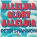 Peter Shannon - Alleluia Glory Alleluia