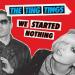 The Ting Tings - We Started Nothing