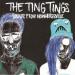 The Ting Tings - Sounds From Nowheresville