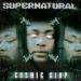 Supernatural - Cosmic Slop / Work It Out