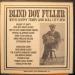 Blind Boy Fuller - Blind Boy Fuller Sonny Terry & Bull City Red