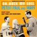 Peter Paul And  Mary - Oh Rock My Soul