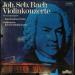 Bach - Hans Kalafusz - Wolfgang Rösch (2) - Süddeutsche Kammerphilharmonie, Willy Schnell - Bach/, Violinkonzerte (gesamtausgabe)