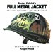 Full Metal Jacket - Original Motion Picture Soundtrack - Full Metal Jacket - Original Motion Picture Soundtrack