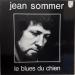 Sommer (jean) - Le Blues Du Chien
